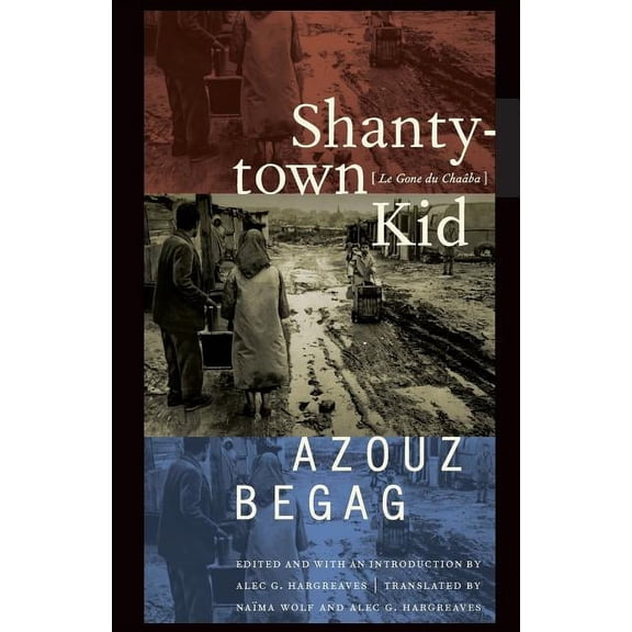 Shantytown Kid: Le Gone Du Chaaba, (Paperback)