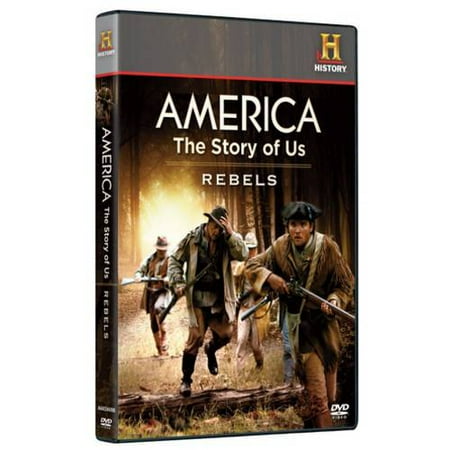 America: The Story Of Us, Vol. 1 - Rebels / Revolution