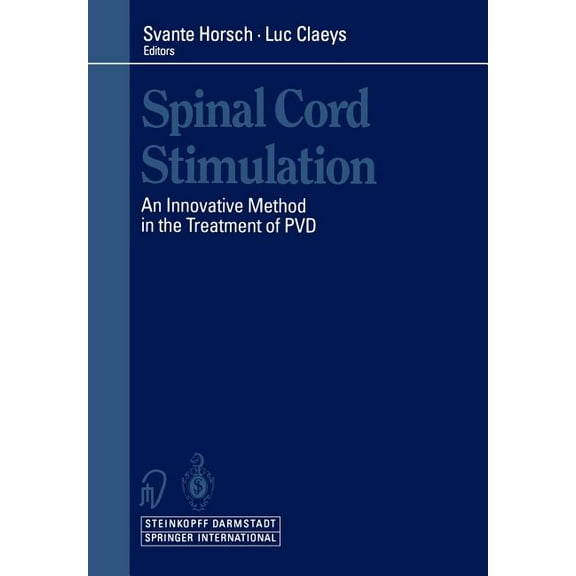Spinal Cord Stimulation: An Innovative Method in the Treatment of Pvd, (Paperback)