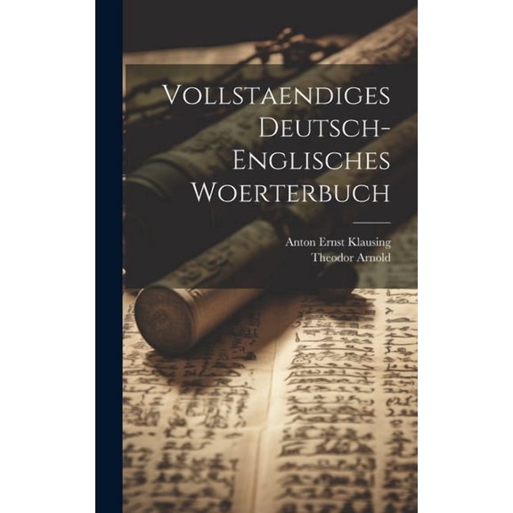 Vollstaendiges Deutsch-englisches Woerterbuch (Hardcover)