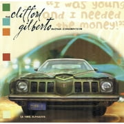 The Clifford Gilberto Rhythm Combination - ''I Was Young And I Needed The Money!'' (CD) VG+