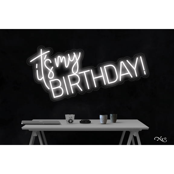 It's my Birthday-LED Neon Sign Made in USA
