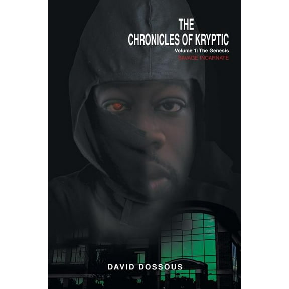 The Chronicles of Kryptic Volume 1 (Paperback)