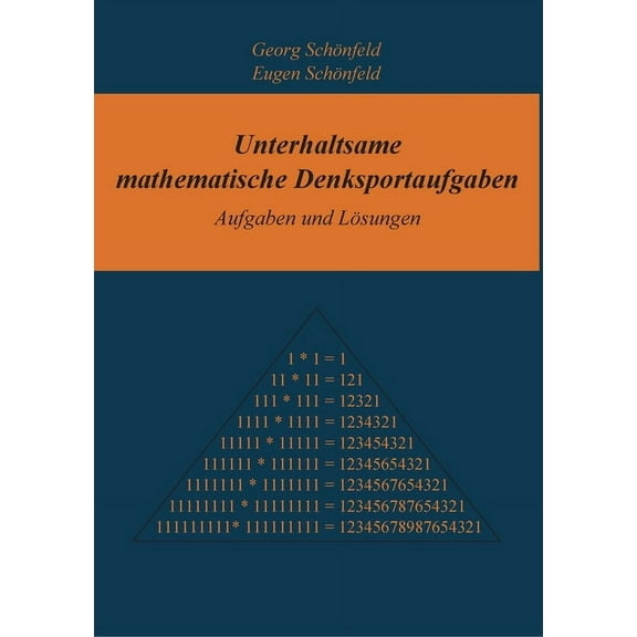Unterhaltsame mathematische Denksportaufgaben: Aufgaben und LÃ¶sungen, (Paperback)