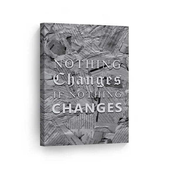 Smile Art Design Nothing Changes If Nothing Changes Black and White Newspaper Motivational Canvas Wall Art Inspirational Wall Art Entrepreneur Quote Print Modern Office Decor Gift 40x30