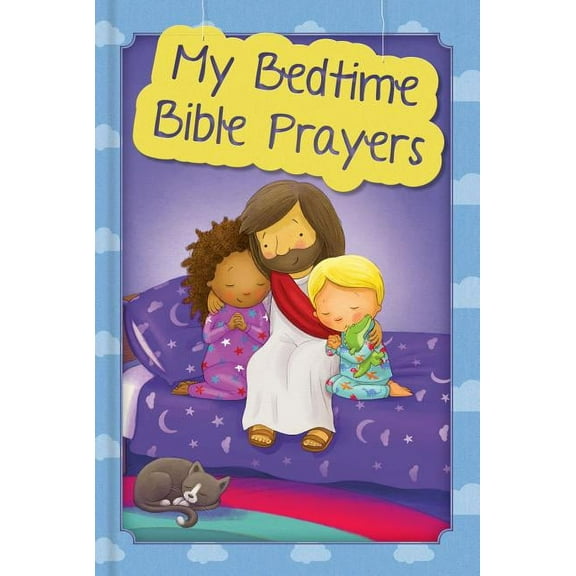 My Bedtime Bible Prayers, (Hardcover)