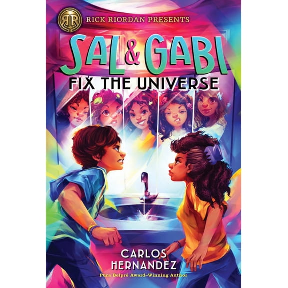 Sal and Gabi Novel Rick Riordan Presents: Sal and Gabi Fix the Universe-A Sal and Gabi Novel, Book 2, Book 2, (Hardcover)