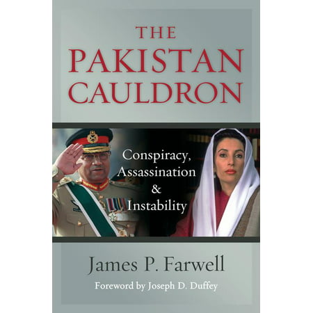 The Pakistan Cauldron : Conspiracy, Assassination & (Pakistan Army The Best)