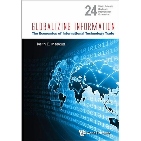 World Scientific Studies in Internationa Globalizing Information, Book 24, (Hardcover)