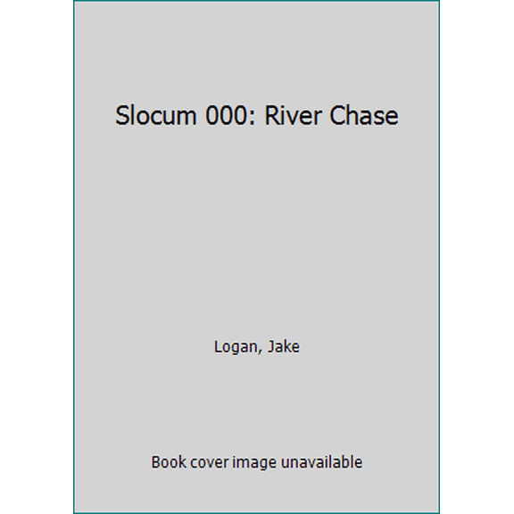 Pre-Owned Slocum and the River Chase (Slocum Series #158) (Unknown) 0425132145 9780425132142