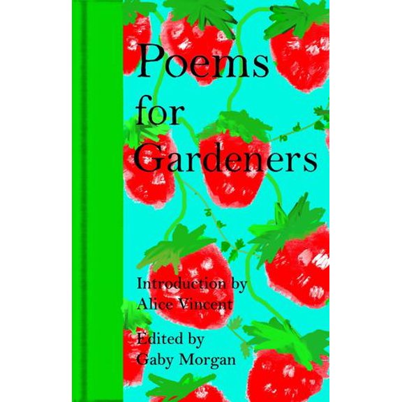 Poems for Gardeners Binding: Hardcover