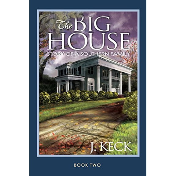 Pre-Owned The Big House: Story of a Southern Family (Paperback) by J Keck
