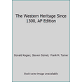 thumbnail image 1 of Pre-Owned The Western Heritage Since 1300, AP Edition (Hardcover) 0131732927 9780131732926, 1 of 1