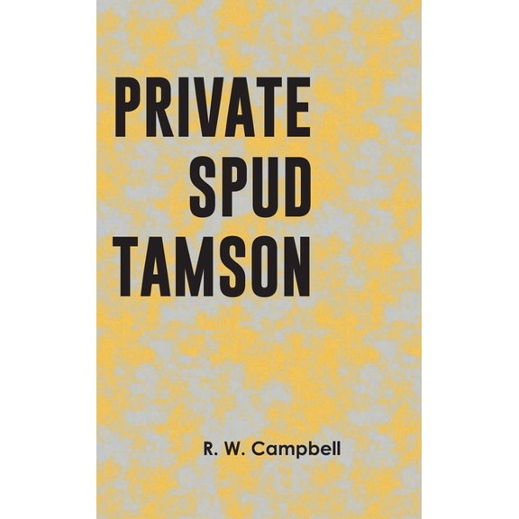 Private Spud Tamson, (Hardcover)