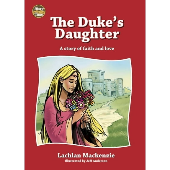Story Time: The Duke's Daughter (Hardcover)