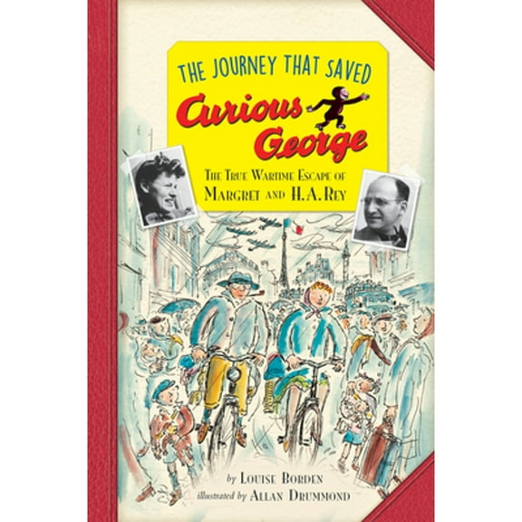 Pre-Owned The Journey That Saved Curious George Young Readers Edition: The True Wartime Escape of Margret and H. A. Rey (Paperback) 0544763459 9780544763456