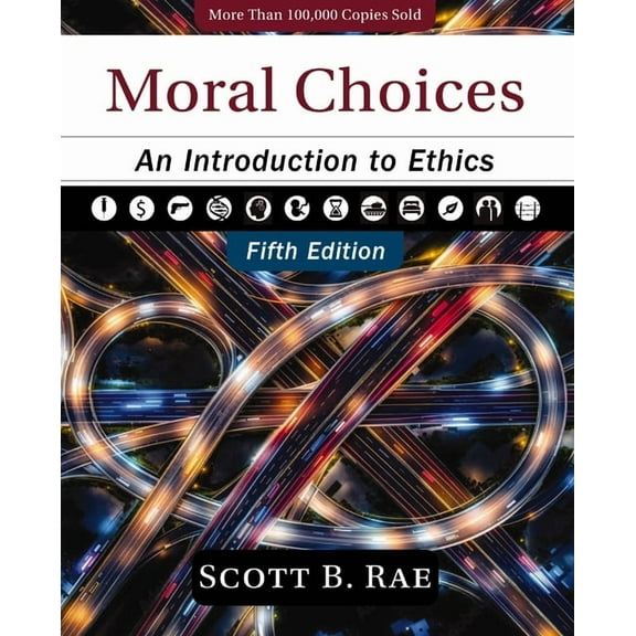 Moral Choices, Fifth Edition: An Introduction to Ethics, (Hardcover)