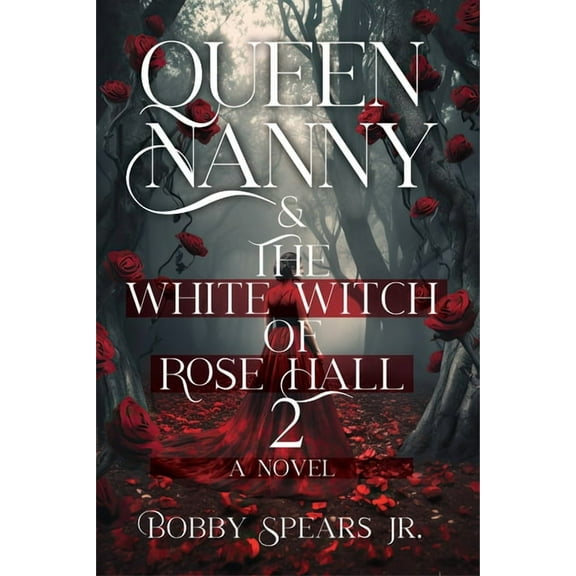 Queen Nanny & the White Witch of Rosehall 2, (Hardcover)