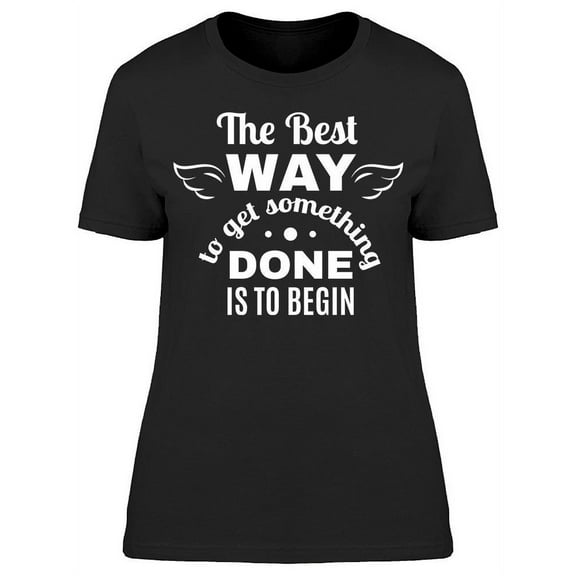 This Is The Best Way T-Shirt Women -Image by Shutterstock, Female Medium