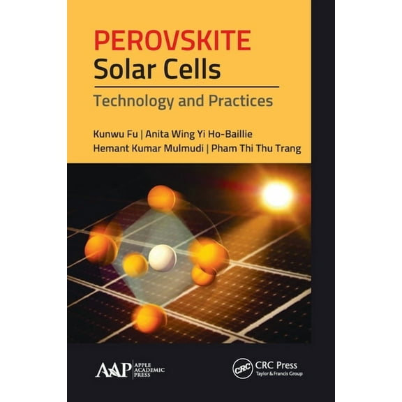 Perovskite Solar Cells: Technology and Practices, (Paperback)