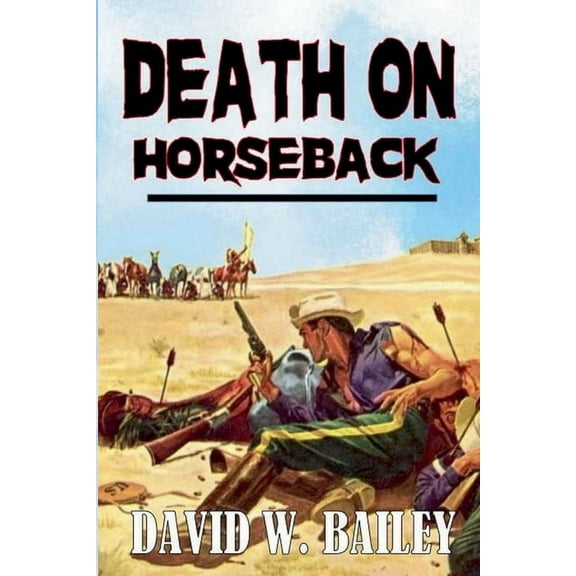 Death On Horseback, (Paperback)