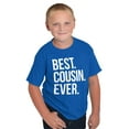 thumbnail image 5 of Best Cousin Ever Family Relatives Crewneck T Shirts Boy Girl Teen Brisco Brands M, 5 of 6