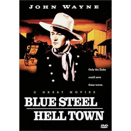 John Wayne: Blue Steel/Hell Town