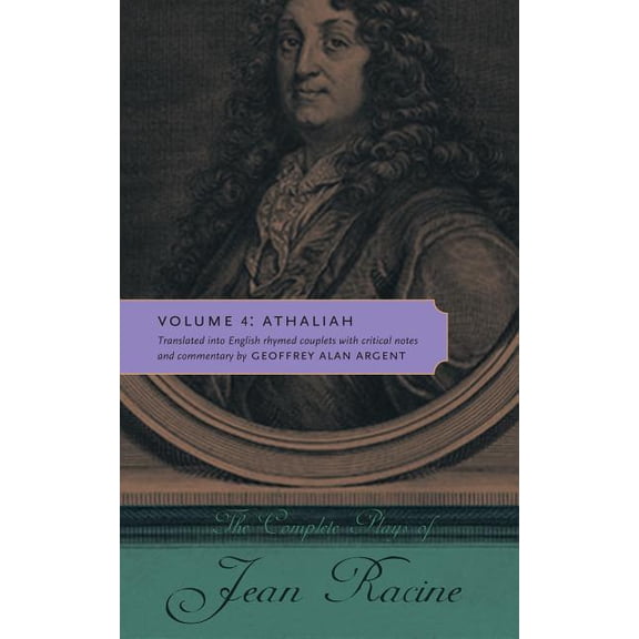 The Complete Plays of Jean Racine: Volume 4: Athaliah, (Paperback)
