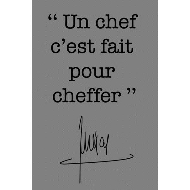 Un Chef C Est Fait Pour Cheffer Carnet De Notes Positive Citation De Jacques Chirac Avec Un Chef C Est Fait Pour Cheffer Carnet De Notes Positive Citation De Jacques Chirac Avec