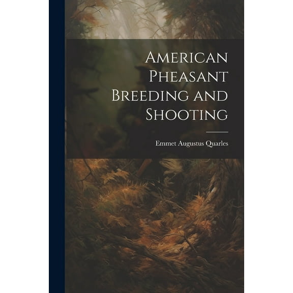 American Pheasant Breeding and Shooting (Paperback)