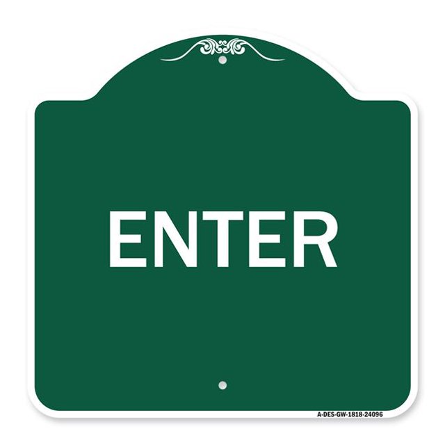 SignMission A-DES-GW-1818-24096 18 x 18 Po Signe de la Série Designer - Entrez Signe Enter&44; Vert & Blanc