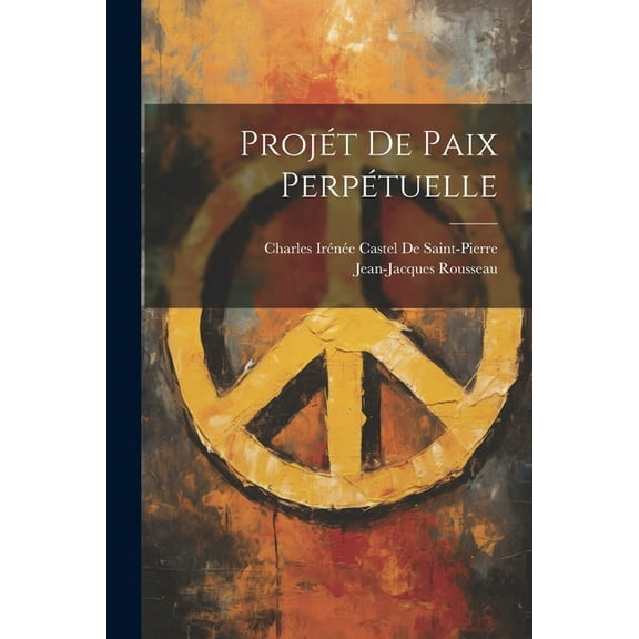 Projét De Paix Perpétuelle (Paperback)