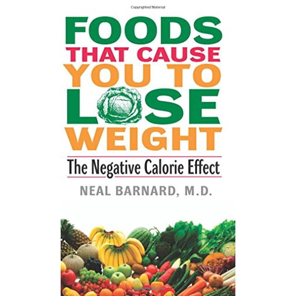 Pre-Owned Foods That Cause You to Lose Weight: The Negative Calorie Effect (Mass Market Paperback) 0380807971 9780380807970