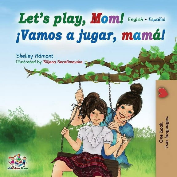 English Spanish Bilingual Collection Let's play, Mom!: English Spanish, (Paperback)