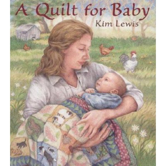 Pre-Owned A Quilt for Baby (Hardcover) 0763619256 9780763619251