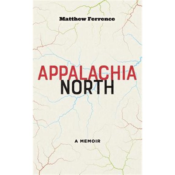 Pre-Owned Appalachia North: A Memoir Paperback