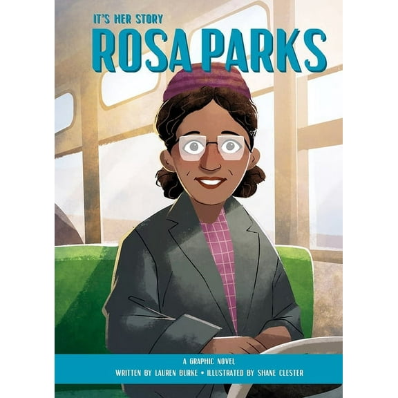 It's Her Story Rosa Parks a Graphic Novel, (Hardcover)