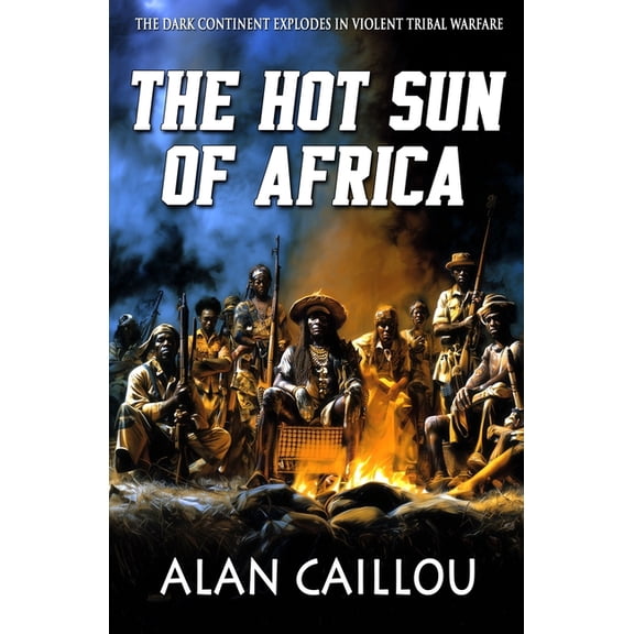 The Hot Sun of Africa, (Paperback)