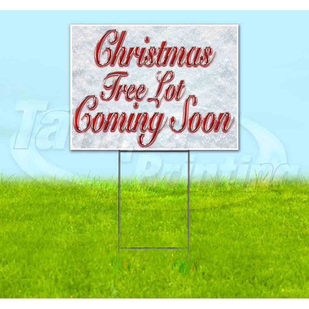 Christmas Tree Lot Coming Soon (18" X 24") Yard Sign, Includes Metal