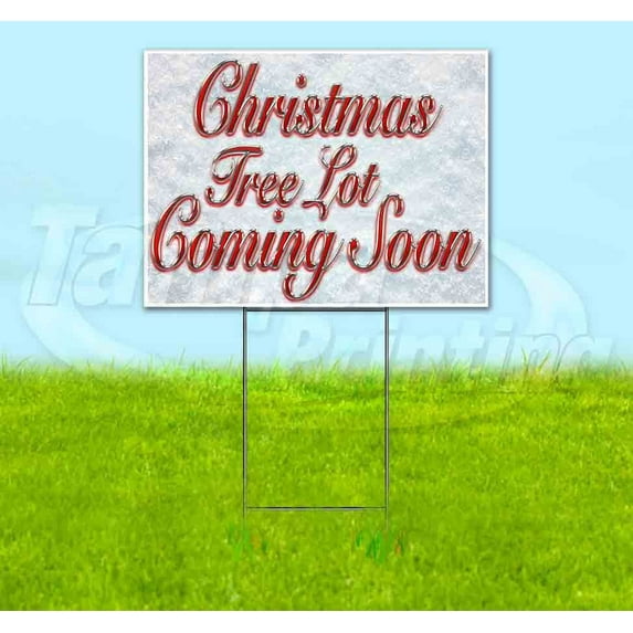 Christmas Tree Lot Coming Soon (18" x 24") Yard Sign, Includes Metal Step Stake