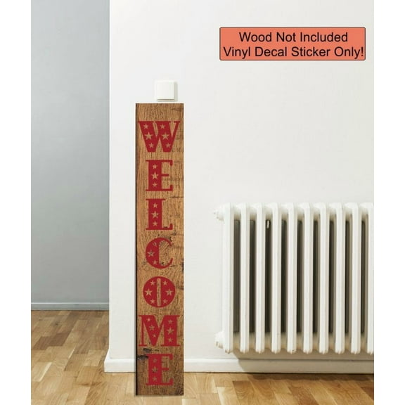 Vertical Welcome Decal with Patriotic Stars Die-cut - Vinyl Decal Sticker for Tall Wood Sign - Porch Sitter Decor Sign Art - DIY Front Door Decor, 4ft or 6ft- Red