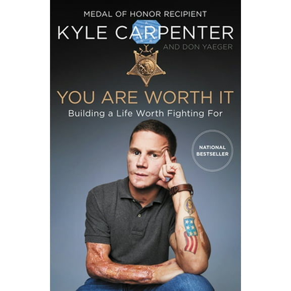 Pre-Owned You Are Worth It: Building a Life Worth Fighting for (Hardcover) 006289854X 9780062898548