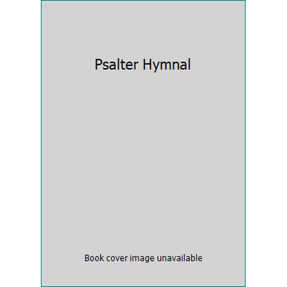 Pre-Owned Psalter Hymnal (Hardcover) 093026553X 9780930265533