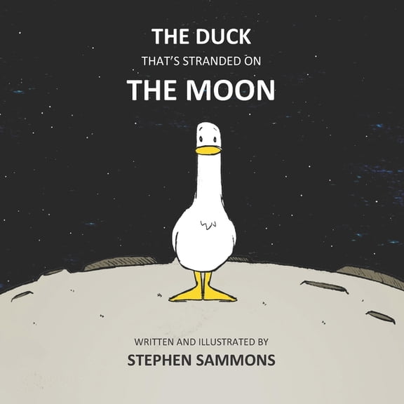 The Duck That's Stranded On The Moon, (Paperback)
