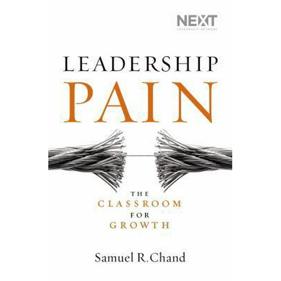 Pre-Owned Leadership Pain: The Classroom for Growth (Hardcover) 0718031598 9780718031596