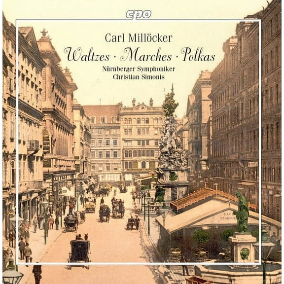 Millocker / Simonis - Marches & Polkas - Music & Performance - CD