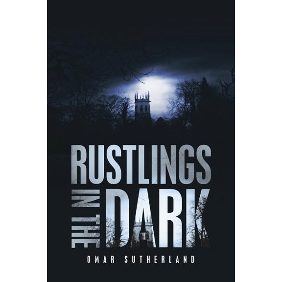 Rustlings in the Dark