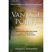 Vantage Point: Weekly Devotions from God's Perspective (Paperback)