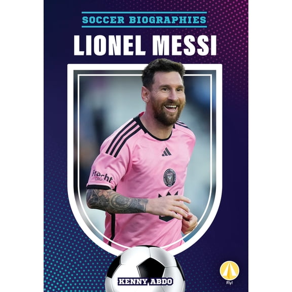 Soccer Biographies Lionel Messi, (Hardcover)