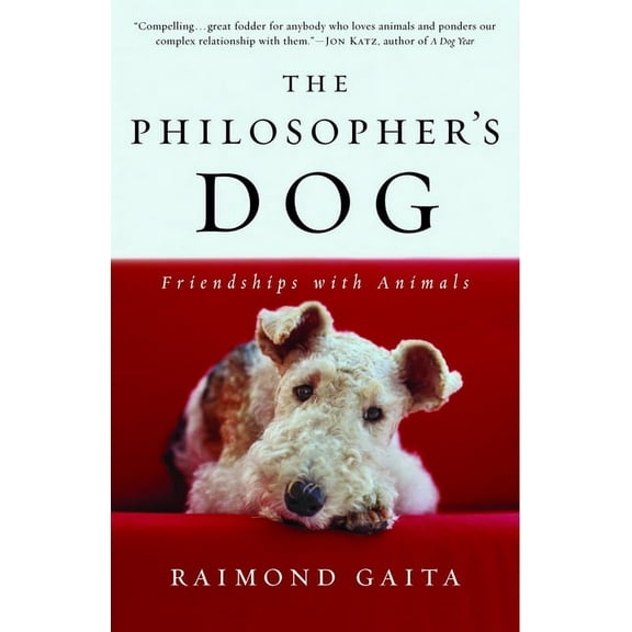 The Philosopher's Dog: The Philosopher's Dog: Friendships with Animals, (Paperback)